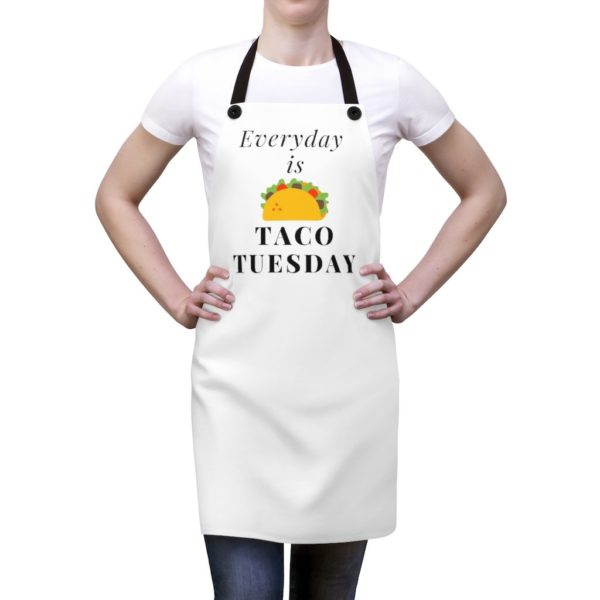 Everyday is Taco Tuesday Apron