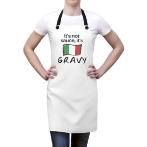 It's Not Sauce, It's Gravy Apron