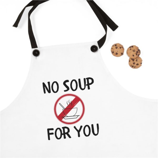 No Soup For You Apron - Image 3